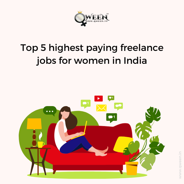 Top 5 highest paying freelance jobs for women in India